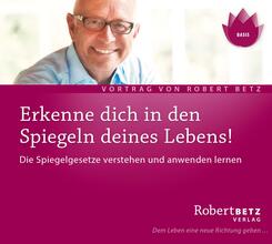 Erkenne Dich in den Spiegeln deines Lebens!,Audio-CD