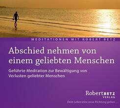 Abschied nehmen von einem geliebten Menschen,Audio-CD