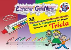 Einfacher!-Geht-Nicht: 32 Kinderlieder, Weihnachtslieder, Hits & Evergreens mit bunten Noten f&uuml;r die Triola (+Play-Along-Streaming)