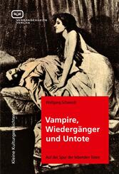 Vampire, Wiederg&auml;nger und Untote