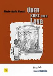 &Uuml;ber kurz oder lang - Marie-Aude Murail - Lehrerheft (Saarland)