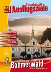 Kultur-Reisef&uuml;hrer B&ouml;hmerwald-Sumava (CR)