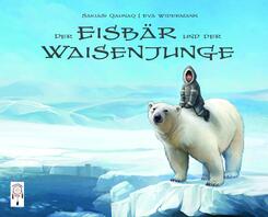 Der Eisb&auml;r und der Waisenjunge
