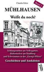 M&uuml;hlhauser. Wei&szlig;t du noch? Band 2