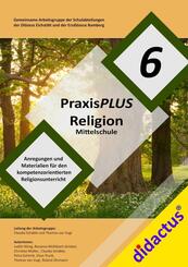 PraxisPLUS Religion 6 f&uuml;r die Mittelschule