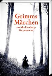 Grimms M&auml;rchen aus Mecklenburg-Vorpommern