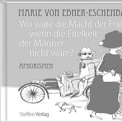 Wo w&auml;re die Macht der Frauen, wenn die Eitelkeit der M&auml;nner nicht w&auml;re?