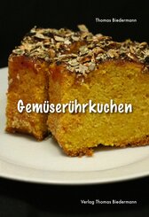 Gem&uuml;ser&uuml;hrkuchen