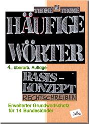 H&auml;ufige W&ouml;rter. Basiskonzept Rechtschreiben, komplette &Ouml;koproduktion.