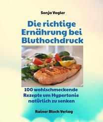 Die richtige Ern&auml;hrung bei Bluthochdruck