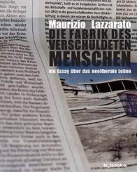 Die Fabrik des verschuldeten Menschen