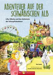 Abenteuer auf der Schw&auml;bischen Alb - Lilly, Nikolas und das Geheimnis der Schnupftabakdose