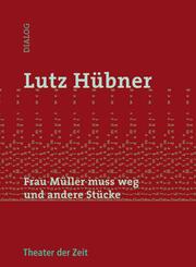 Frau M&uuml;ller muss weg und andere St&uuml;cke