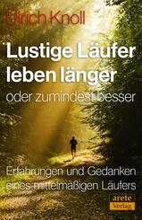 Lustige L&auml;ufer leben l&auml;nger - oder zumindest besser
