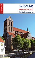 Wismar an einem Tag