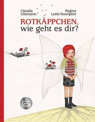 Rotk&auml;ppchen, wie geht es dir?
