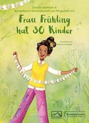 Frau Fr&uuml;hling hat 30 Kinder