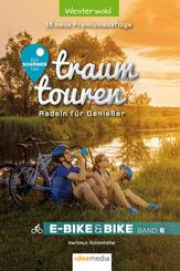 Traumtouren E-Bike und Bike.Bd.6