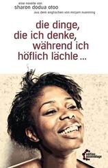 die dinge, die ich denke, w&auml;hrend ich h&ouml;flich l&auml;chle