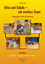 Kita und Schule - ein starkes Team - P&auml;dagogische F&ouml;rder-Beobachtung, m. 1 Buch, m. 1 Beilage