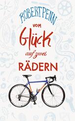 Vom Gl&uuml;ck auf zwei R&auml;dern