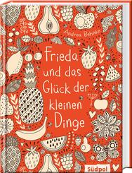 Frieda und das Gl&uuml;ck der kleinen Dinge