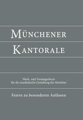 M&uuml;nchener Kantorale - Feiern zu besonderen Anl&auml;ssen - mit Commune f&uuml;r Kirchweihe und Heilige (Band F). Werkbuch