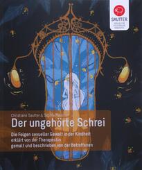 Der ungeh&ouml;rte Schrei