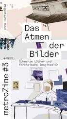 metroZine #3 Das Atmen der Bilder