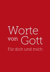 Worte von Gott - F&uuml;r dich und mich