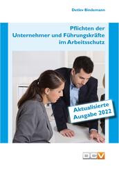 Pflichten der Unternehmer und F&uuml;hrungskr&auml;fte im Arbeitsschutz
