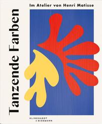 Tanzende Farben - Im Atelier von Henri Matisse