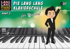 Die Lang Lang Klavierschule f&uuml;r Kinder!.Bd.2