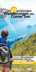 Die 27 sch&ouml;nsten Wanderungen am Comer See