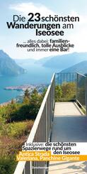 Die sch&ouml;nsten Wanderungen am Iseosee