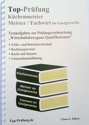 Top-Pr&uuml;fung K&uuml;chenmeister, Meister und Fachwirt im Gastgewerbe