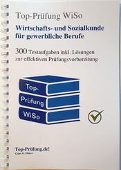 Top-Pr&uuml;fung Wirtschafts- und Sozialkunde f&uuml;r gewerbliche und technische Berufe