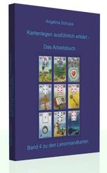 Kartenlegen ausf&uuml;hrlich erkl&auml;rt - Das Arbeitsbuch