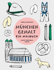 M&uuml;nchen gemalt