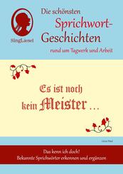 Es ist noch kein Meister vom Himmel gefallen. Heitere Vorlesegeschichten zum Schmunzeln f&uuml;r Senioren. Auch mit Demenz.