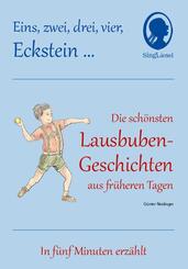1 2 3 4 Eckstein, Die sch&ouml;nsten Lausbuben-Geschichten aus fr&uuml;heren Tagen f&uuml;r Senioren mit Demenz.
