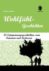 Wohlf&uuml;hlgeschichten