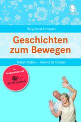 Geschichten zum Bewegen. Besch&auml;ftigungen und Spiele f&uuml;r Senioren. Auch mit Demenz. Ratgeber