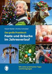 Feste und Br&auml;uche im Jahresverlauf. Das gro&szlig;e Praxisbuch