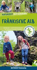 Naturzeit mit Kindern: Fr&auml;nkische Alb