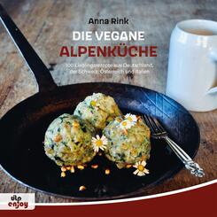Die Vegane Alpenk&uuml;che