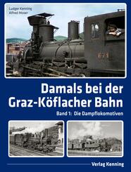 Damals bei der Graz-K&ouml;flacher Bahn