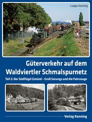 G&uuml;terverkehr auf dem Waldviertler Schmalspurnetz