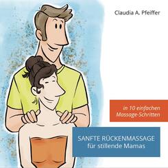 Sanfte R&uuml;ckenmassage f&uuml;r stillende Mamas