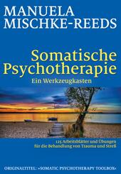 Somatische Psychotherapie - Ein Werkzeugkasten